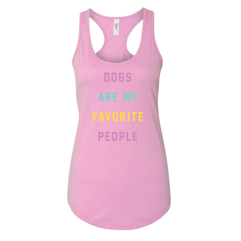 Dogs Are My Favorite People Tank- Summer Edition