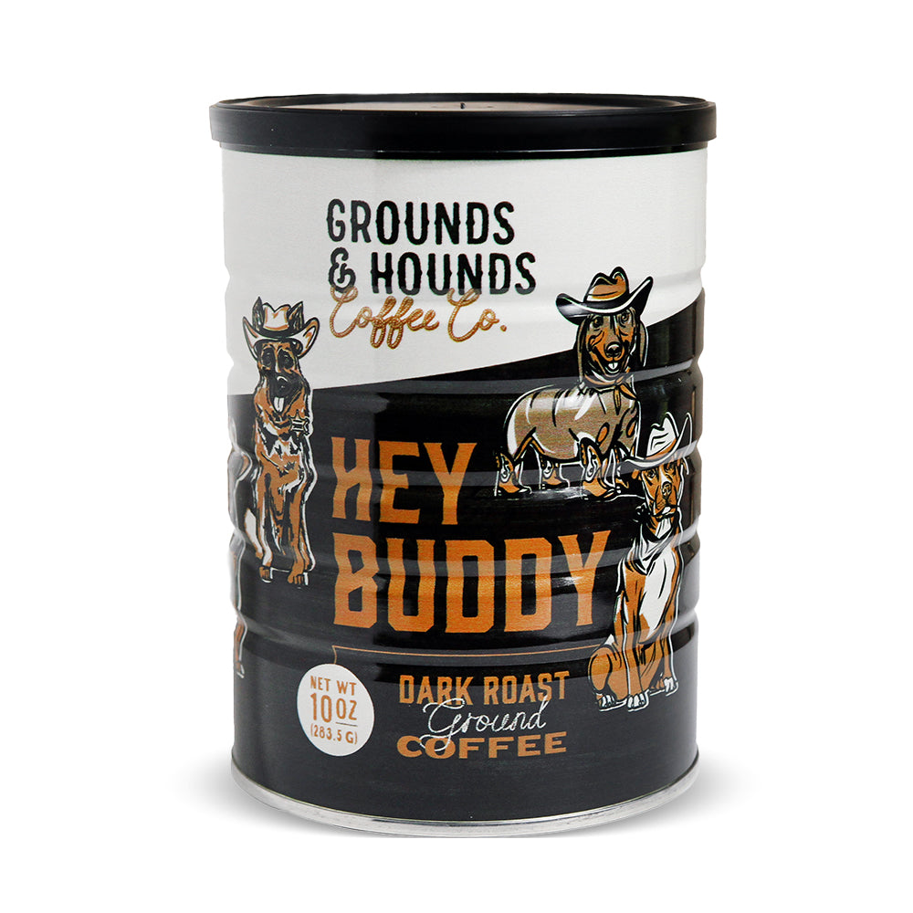 Limited Edition: Hey Buddy Dark Roast