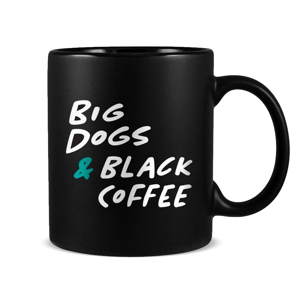 Big Dogs &amp; Black Coffee Mug