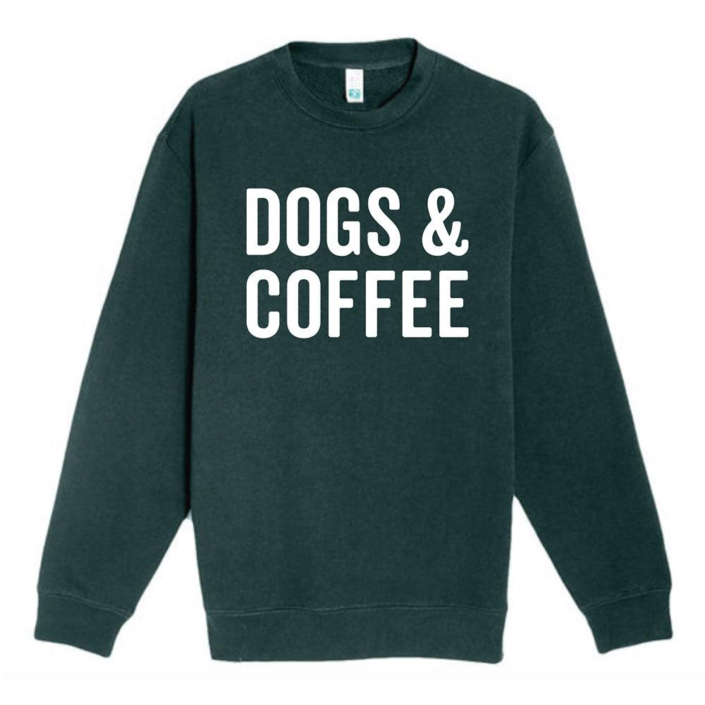 Dogs &amp; Coffee Crewneck Sweatshirt
