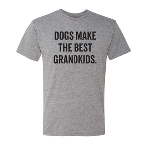 Dogs Make the Best Grandkids T-shirt