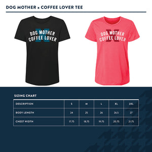 Dog Mother x Coffee Lover Tee