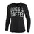 black long sleeve hoodie with dogs & coffee text