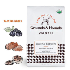 Paper & Slippers - Grounds & Hounds Coffee Co.