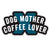 Dog Mother x Coffee Lover Sticker