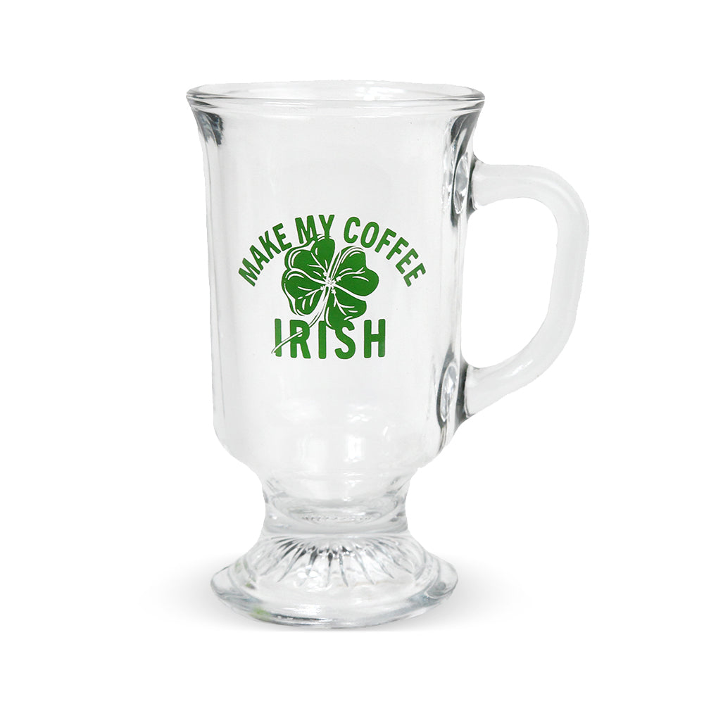 Make My Coffee Irish Glass Mug
