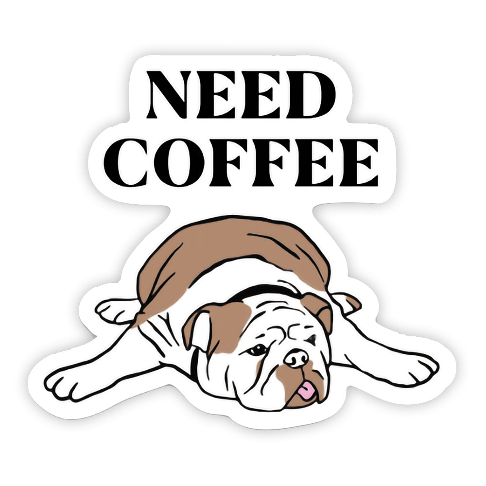 Need Coffee Sticker